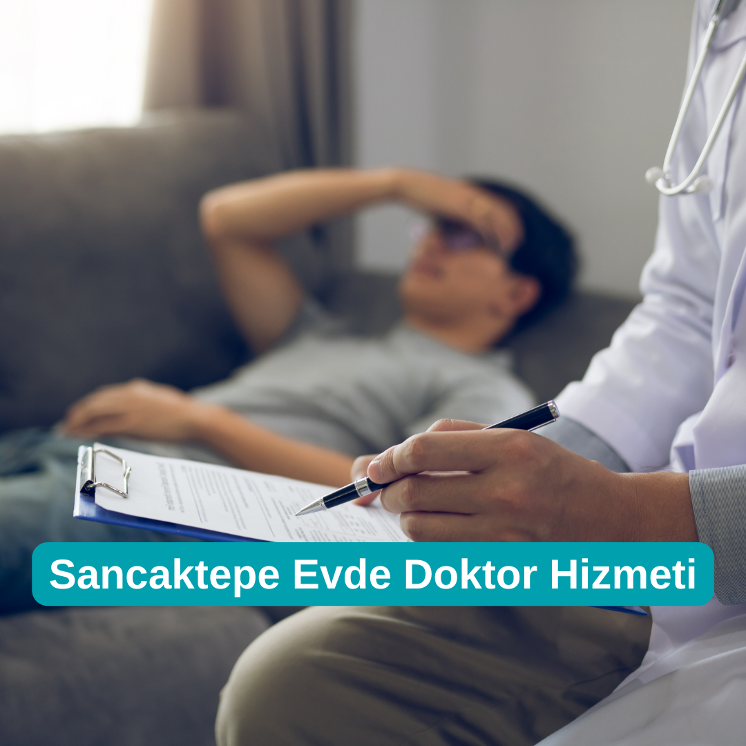 Sancaktepe Evde Doktor Hizmeti